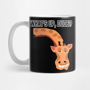 Sleepy Giraffe - What's Up, Dude Mug